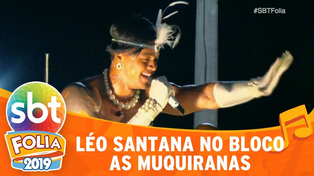 Léo Santana se apresenta com o Bloco As Muquiranas | SBT Folia 2019