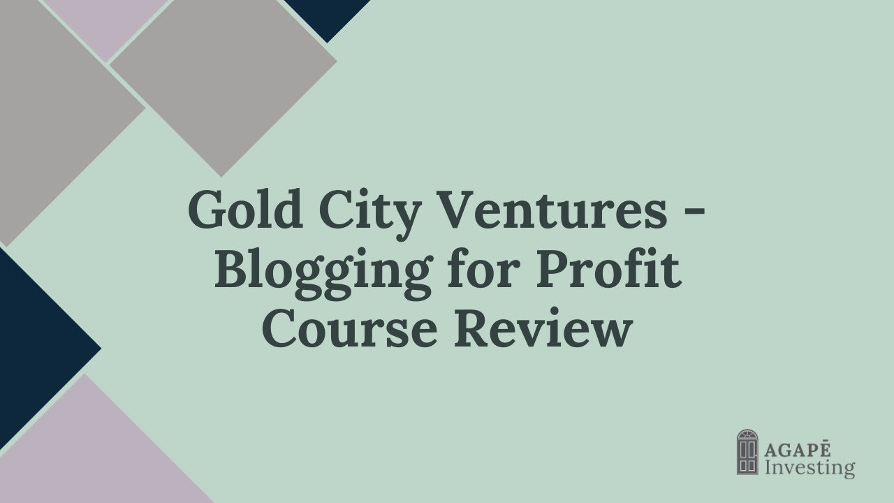 Gold City Ventures - Blogging for Profit Course Review