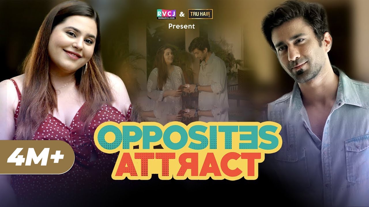 Opposites Attract | E01 | Ft. Ambrish Verma & Anusha Mishra | RVCJ