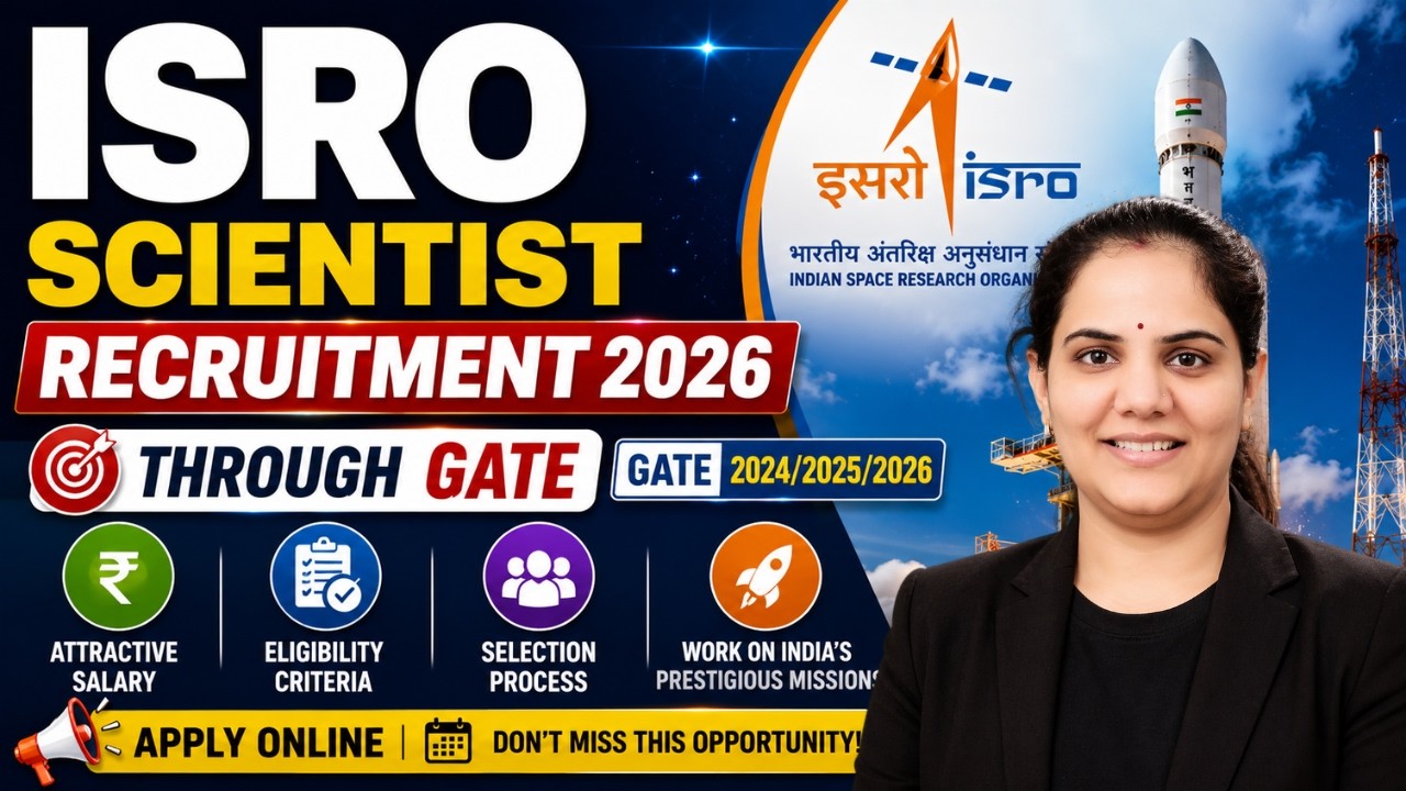ISRO Scientist Recruitment 2026 🚀 | Through GATE | Salary, Eligibility & Selection Process