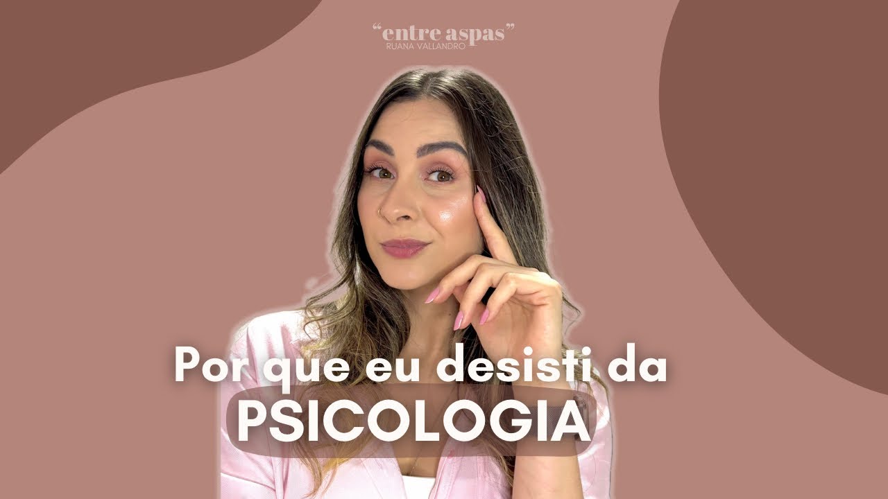 Maquia e fala: por que eu desisti da psicologia clínica