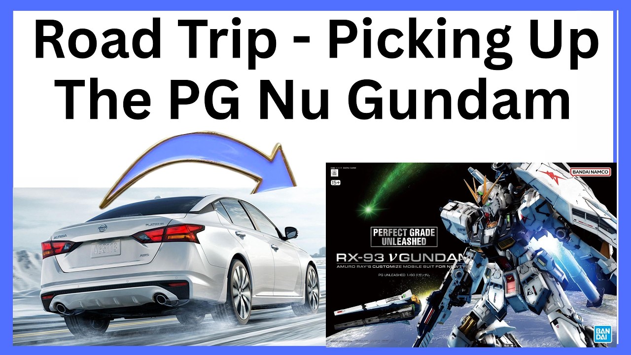 Road Trip - Picking Up The Perfect Grade Unleased Nu Gundam - Unboxing