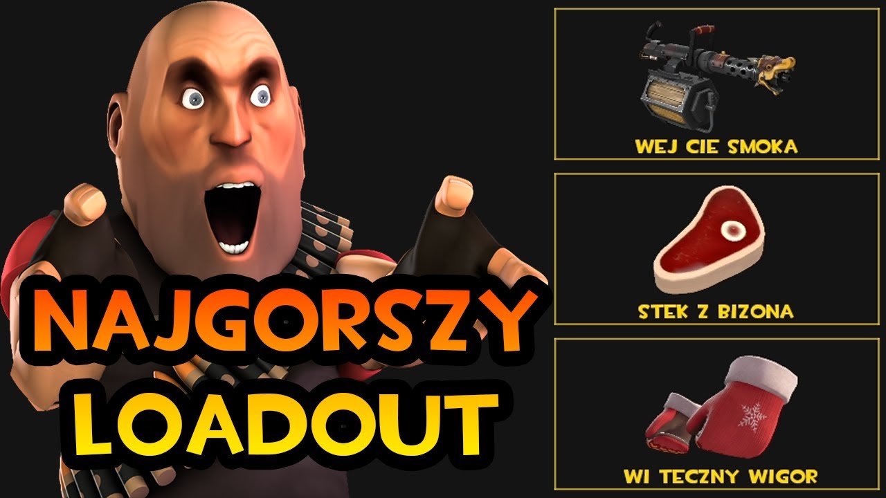NAJGORSZY LOADOUT DLA HEAVIEGO