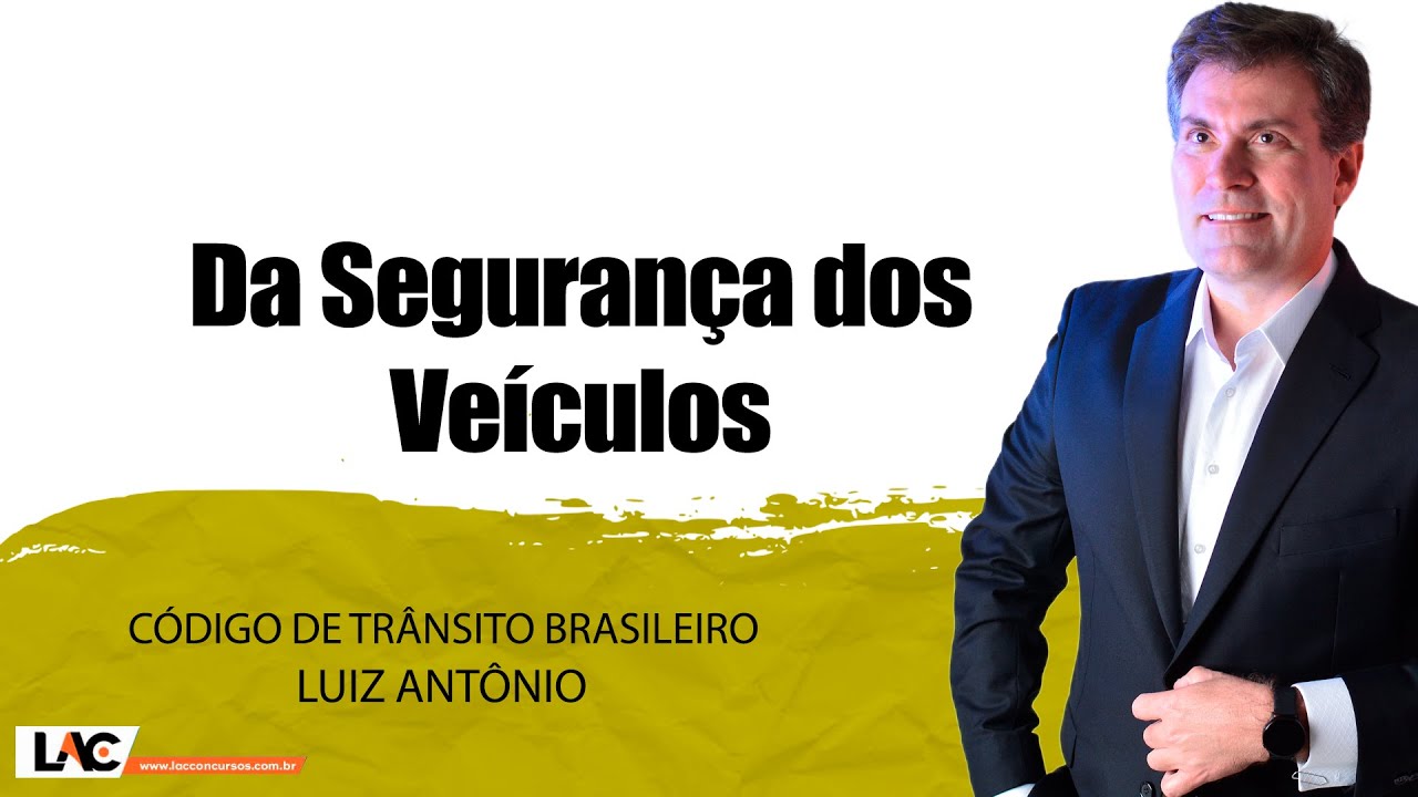 Da Segurança dos Veículos | (Art. 103 ao 113) - CTB - Aula 39/60