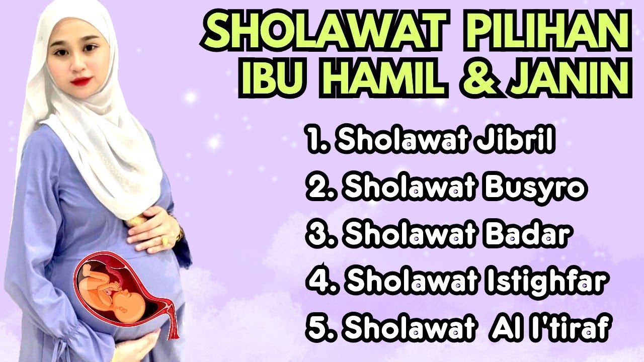 DOA Untuk Ibu Hamil, Sholawat Ibu Hamil Agar Bayi Sehat Sempurna, Sholawat Ibu Hamil dan Janin *108