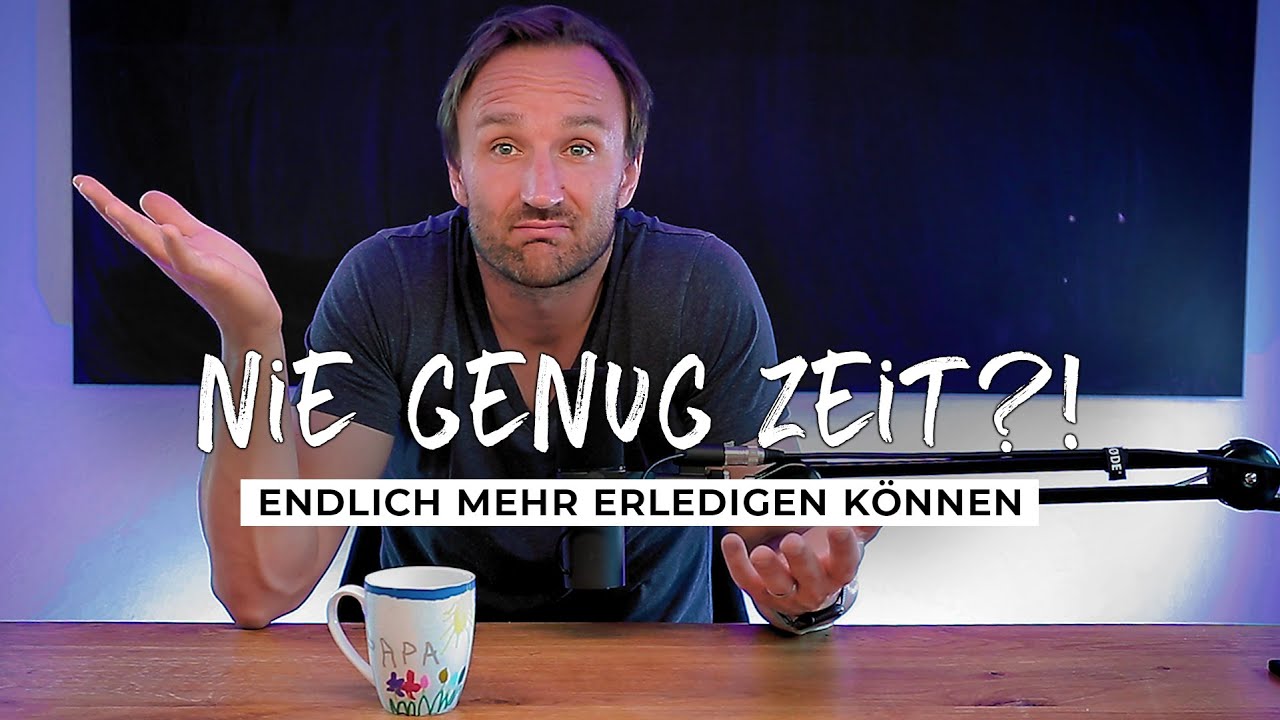 Priorit&auml;ten setzen und Zeit optimal nutzen: Die Geheimnisse erfolgreichen Zeitmanagements