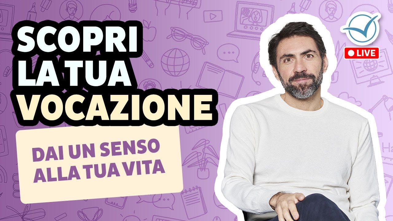 Scopri la tua vocazione per dare un senso alla tua vita | Daniel Lumera