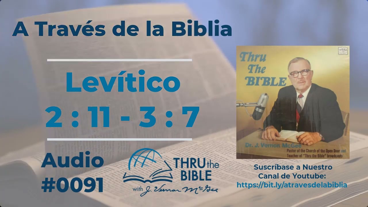 Levítico 2:11 - 3:7  Dr J Vernon McGee #0091 #atravesdelabiblia