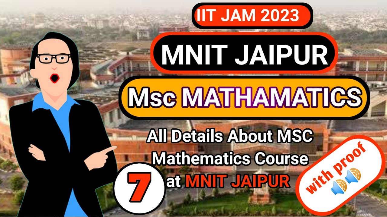 Msc Mathematics course Detail Review At MNIT JAIPUR || IIT JAM 2023 || CCMN counselling 2023 💯💯