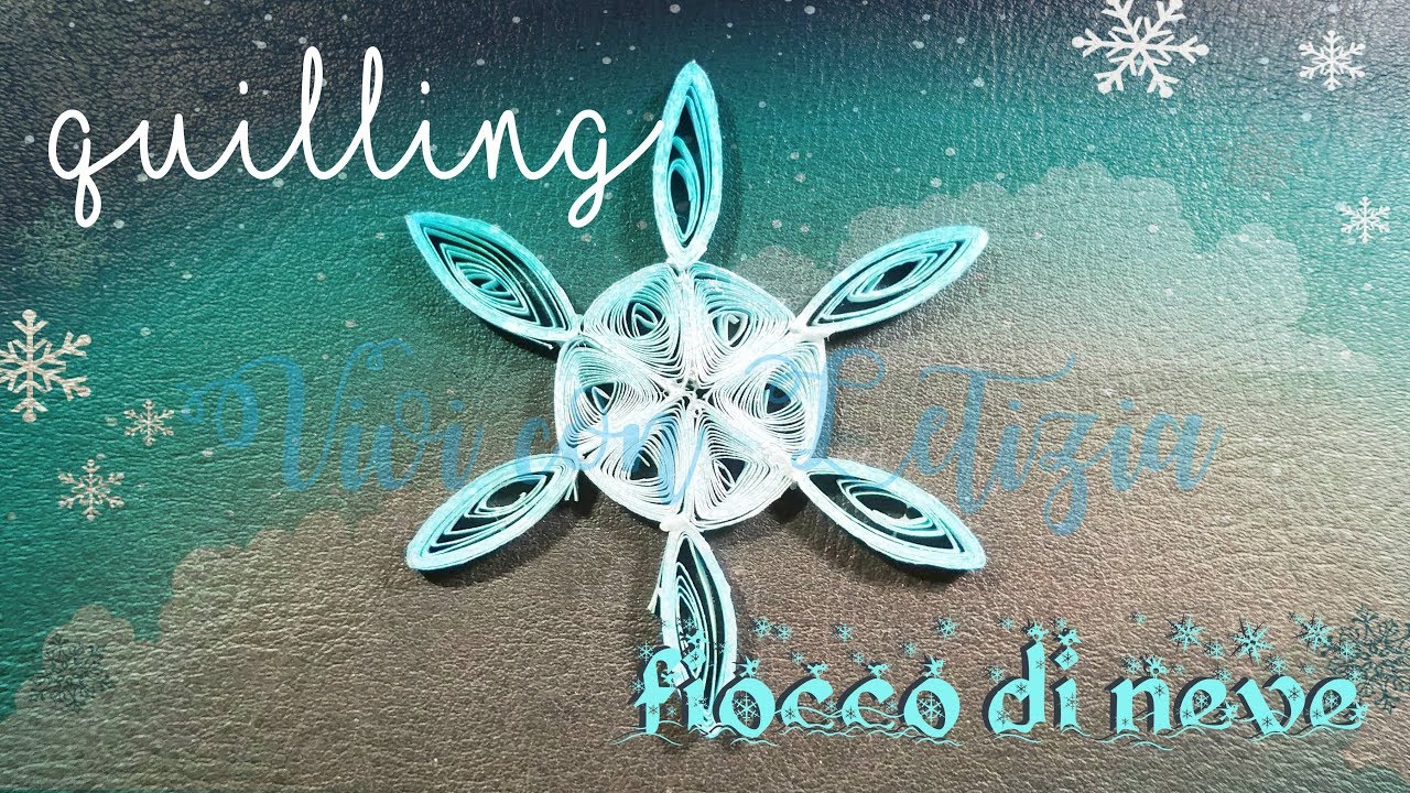FIOCCO NEVE QUILLING NATALE - tutorial italiano
