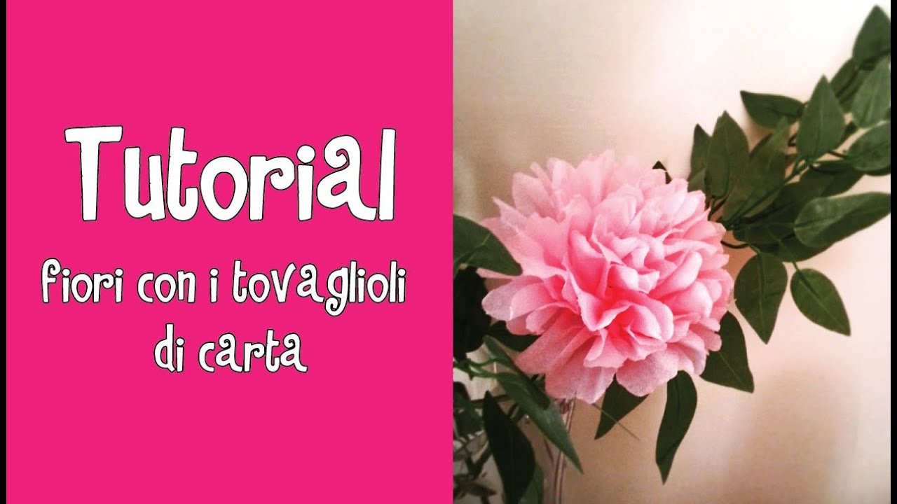 Tutorial - FIORI CON I TOVAGLIOLI DI CARTA (facilissimi)