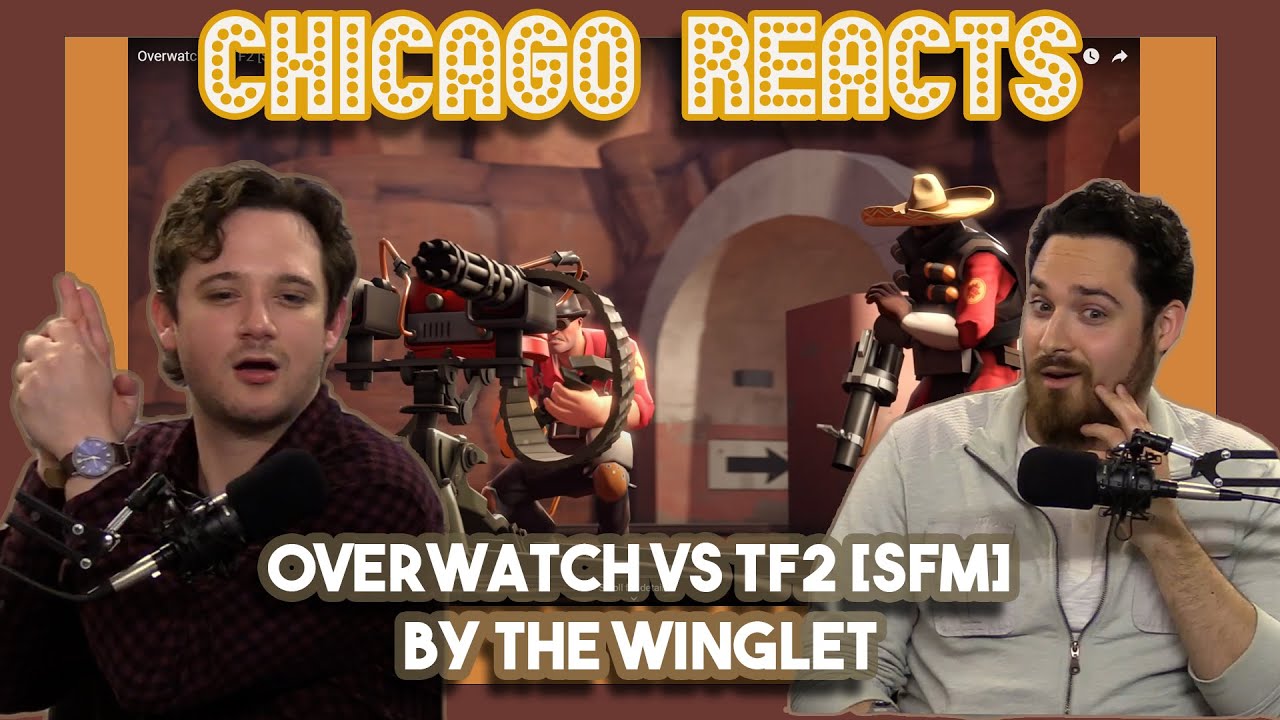 Overwatch против TF2 [SFM] от The Winglet | Реакция Chicago Actors