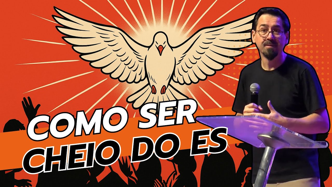 Deixem-se encher pelo Espírito - Pregação