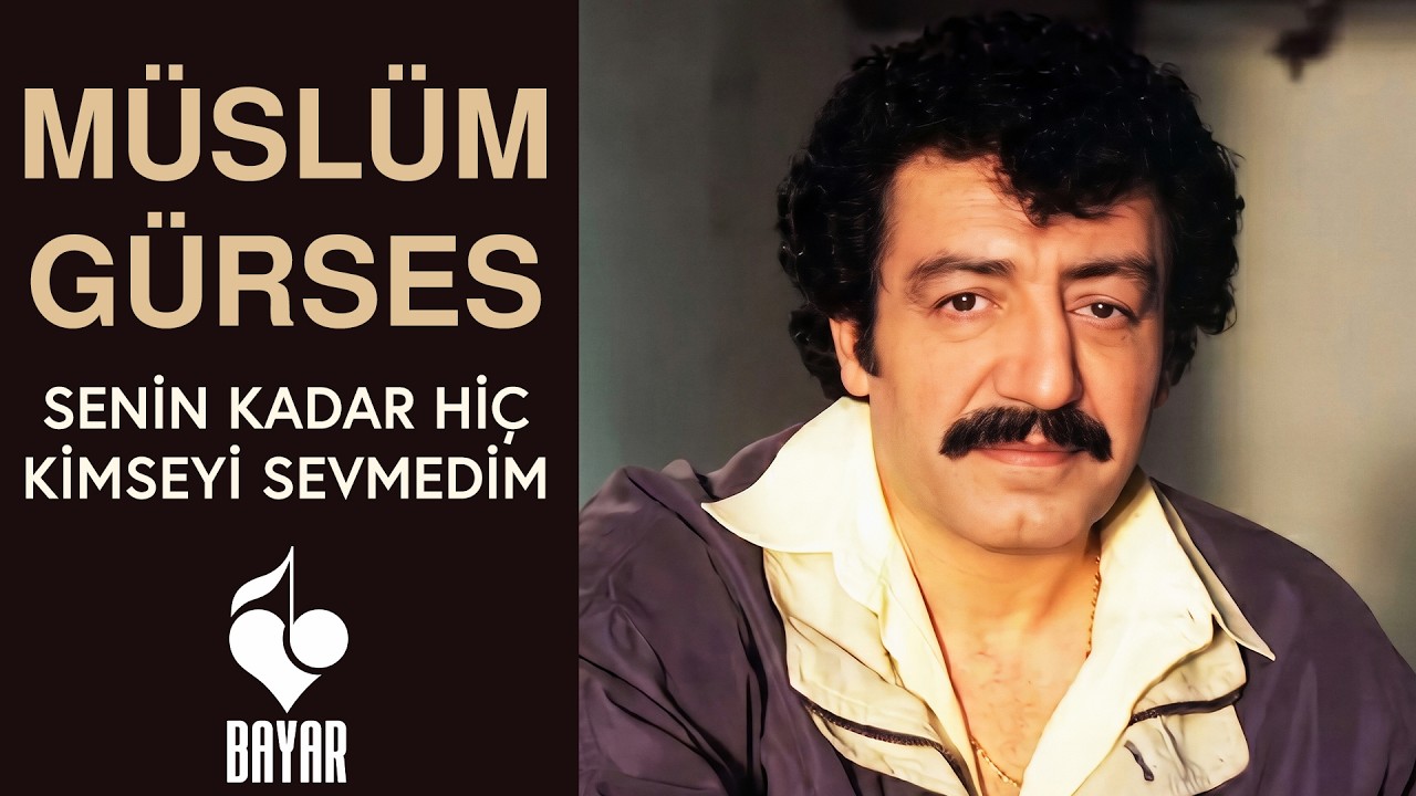Müslüm Gürses - Senin Kadar Hiç Kimseyi Sevmedim
