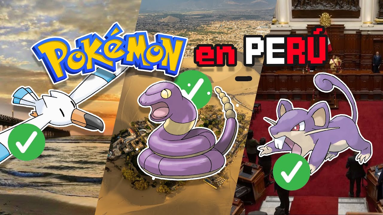 ¿QUE POKEMON VIVIRÍAN EN PERÚ? Parte 1