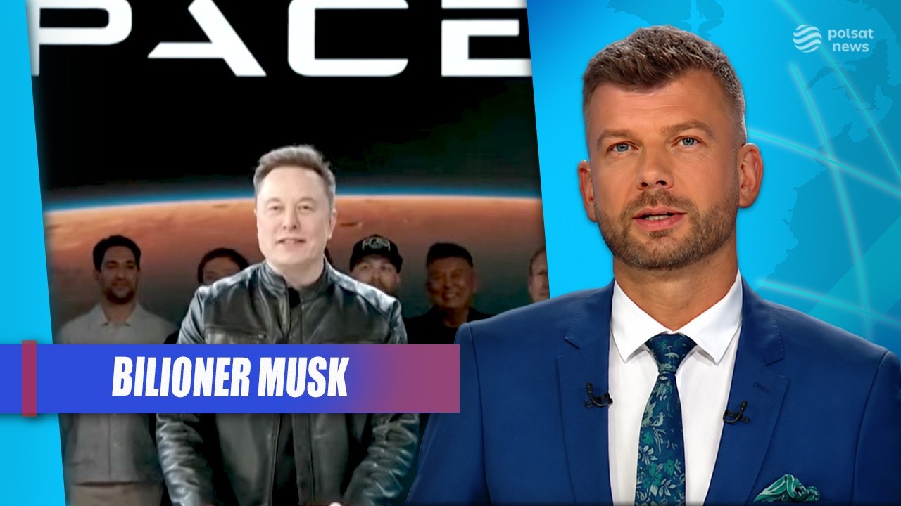 Pierwszy Bilioner na świecie. Elon Musk przeszedł do historii