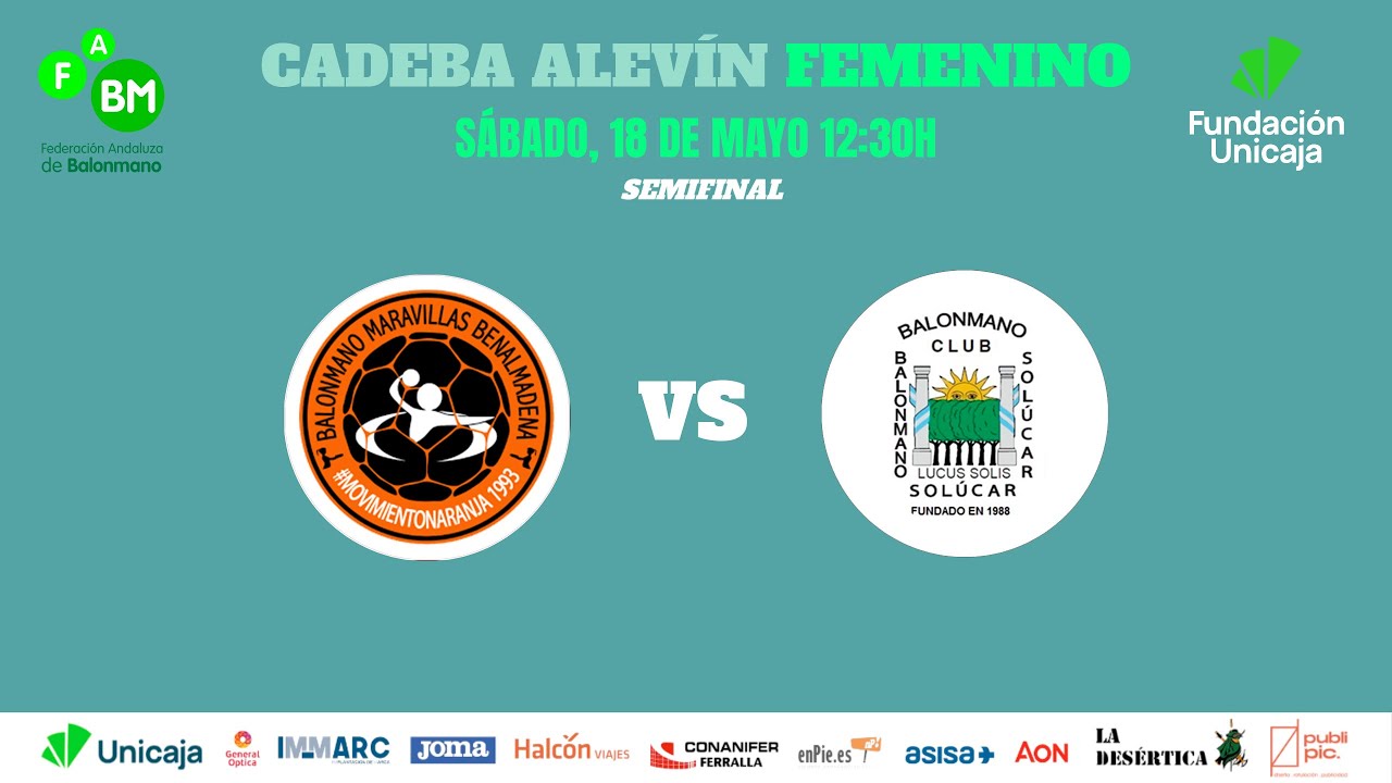 CADEBA ALEVÍN FEMENINO 2024 // SEMIFINAL: BALONMANO MARAVILLAS BENALMÁDENA VS BM SOLUCAR