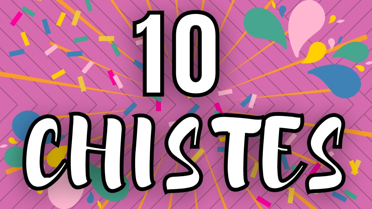 CHISTES PARA NIÑOS - 10 CHISTES