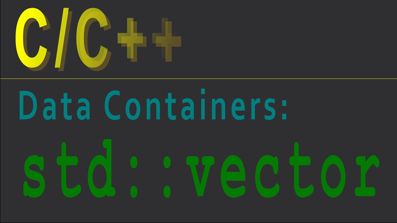 C/C++ | Data containers | std::vector