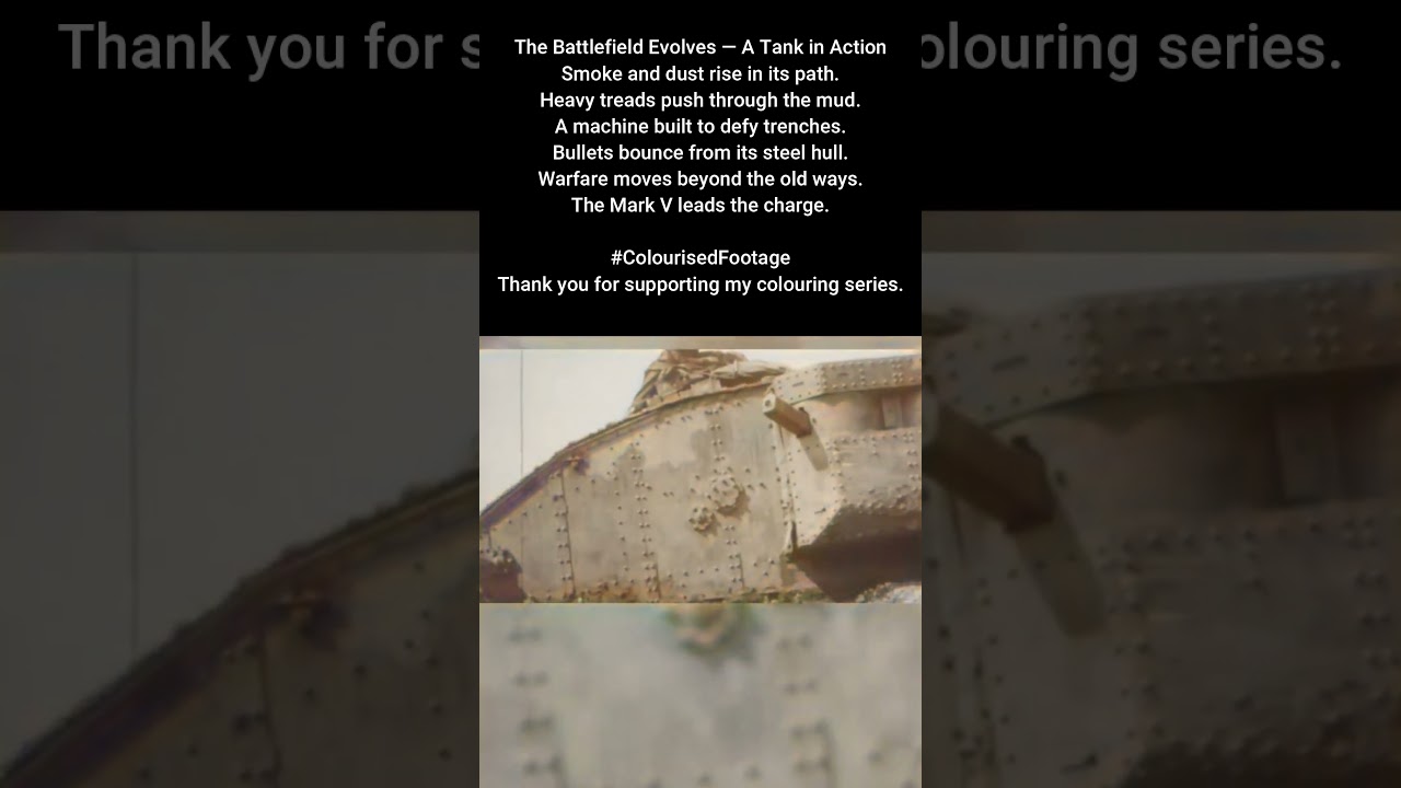 The Battlefield Evolves WW1 Mark V Tank Footage #ColourisedHistory