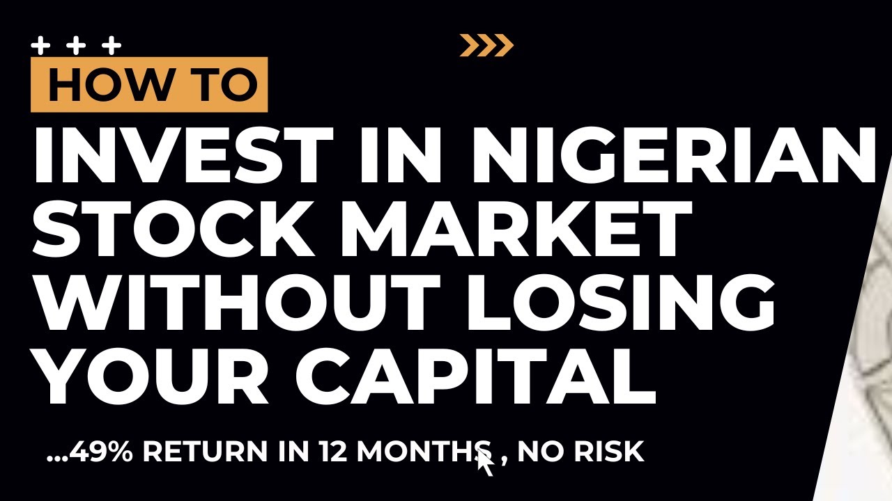 How to Invest in Nigerian Stock Market WITHOUT LOSING YOUR CAPITAL & STILL MAKE MONEY