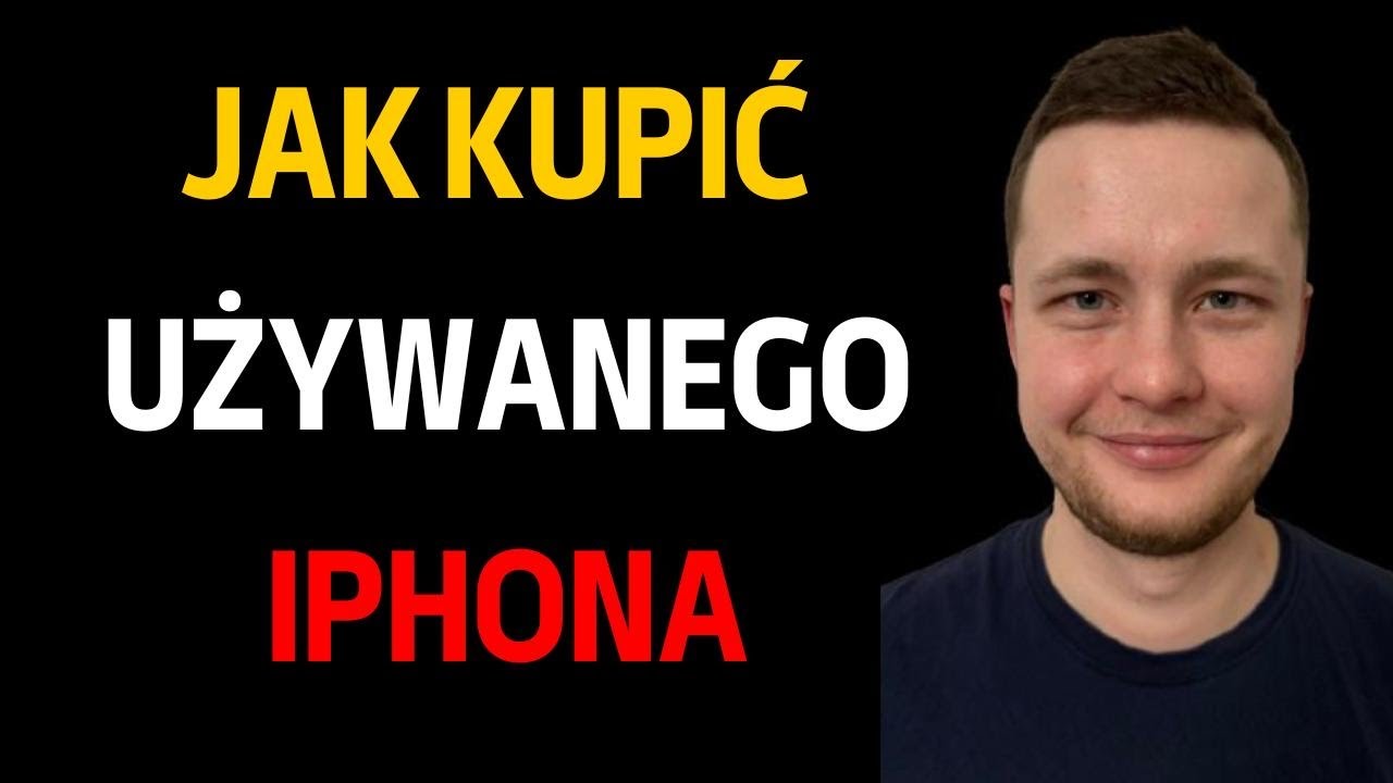 Jak Kupić Używanego iPhone'a? Porady Serwisanta - BobryGSM