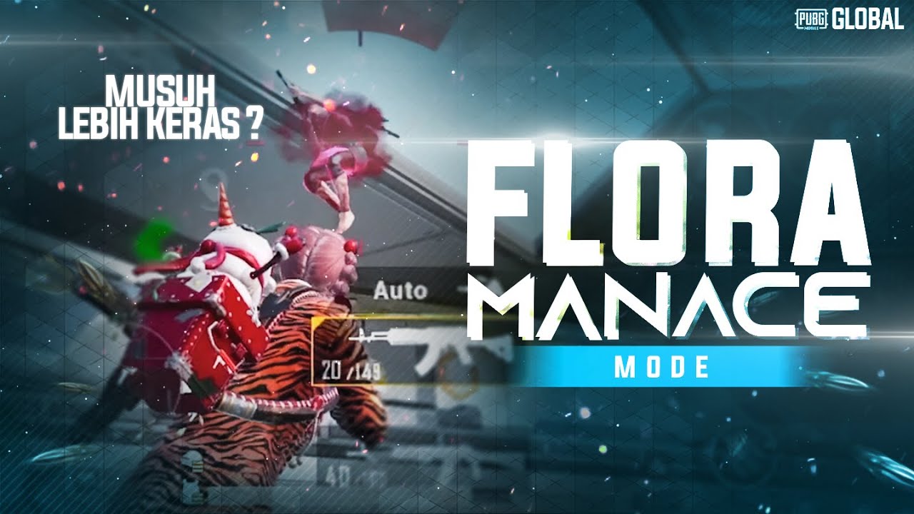 FLORA MANACE MODE !! MUSUH LEBIH KERAS + LEBIH GAMPANG CARI SENJATA ?? Ryan Prakasha pubg mobile