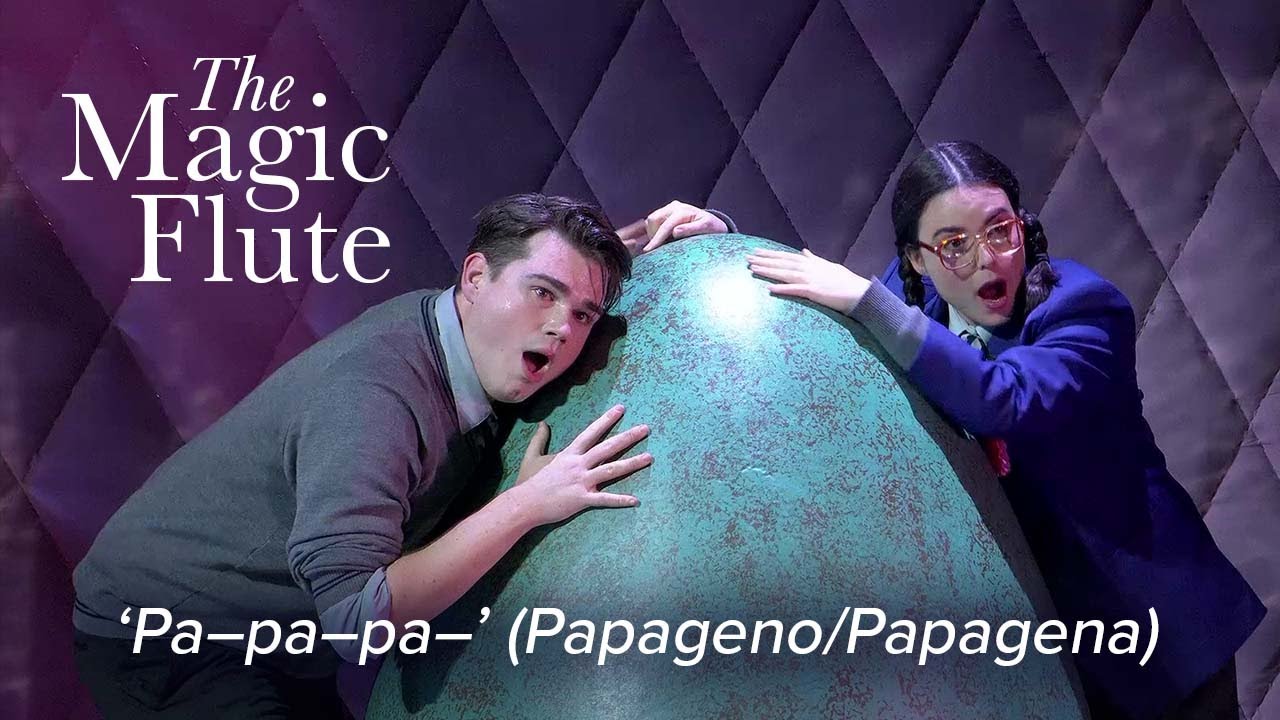 ‘Pa–pa–pa–’ (Papageno/Papagena Duet) from THE MAGIC FLUTE Mozart – Royal College of Music
