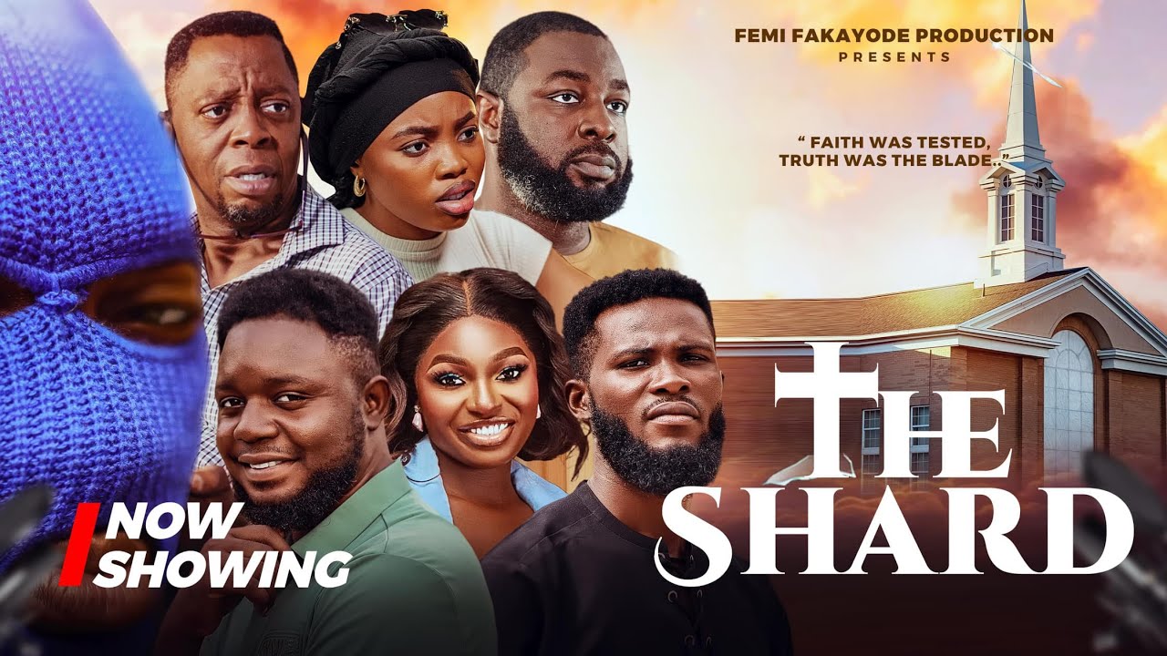 THE SHARD - Latest Nigerian Full Movie
