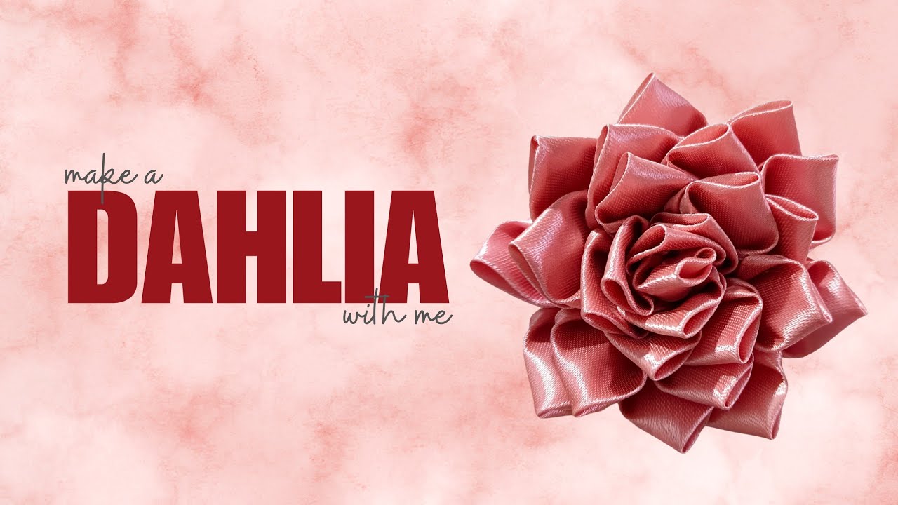 DIY SATIN RIBBON | EASY TO MAKE SATIN DAHLIA | 8-7-5-3-2 METHOD🌸✨