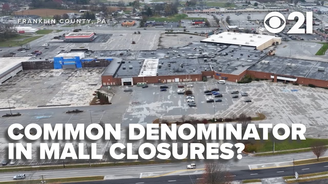 Mall closures in Central Pennsylvania have a common denominator