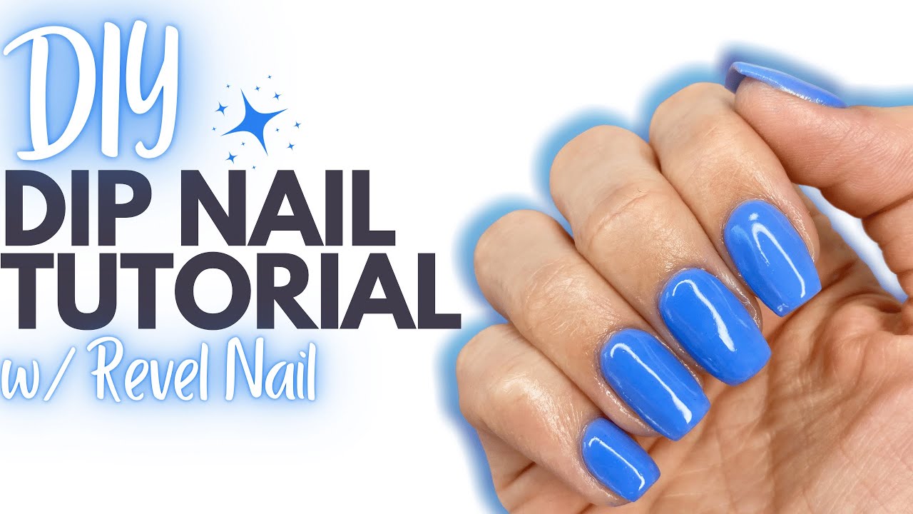 DIY Dip Nail Tutorial | DIY Professional Dip Nails | Revel Nail | Easy Budget