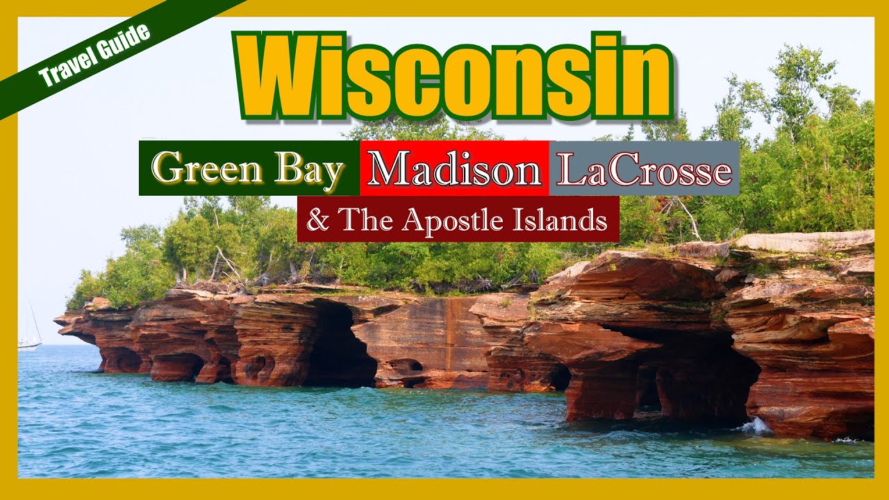 WISCONSIN GETAWAYS - Green Bay, Madison, LaCrosse, Apostle Islands