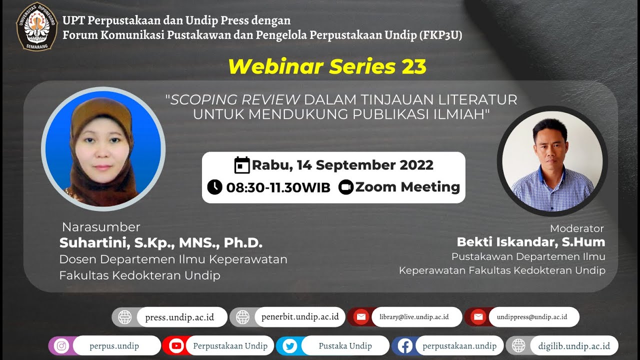WEBINAR SERIES #23 SCOPING REVIEW DALAM TINJAUAN LITERATUR UNTUK MENDUKUNG PUBLIKASI ILMIAH