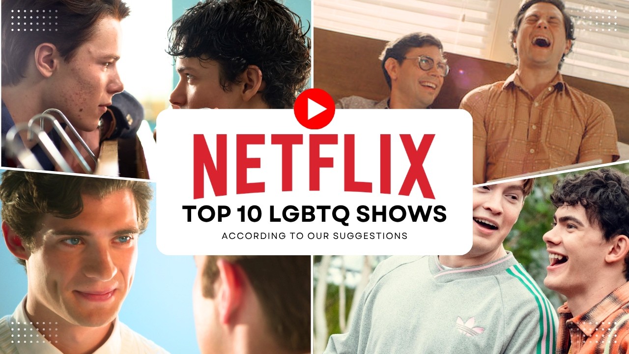 Best 10 LGBTQ+ TV Shows on Netflix (2026)