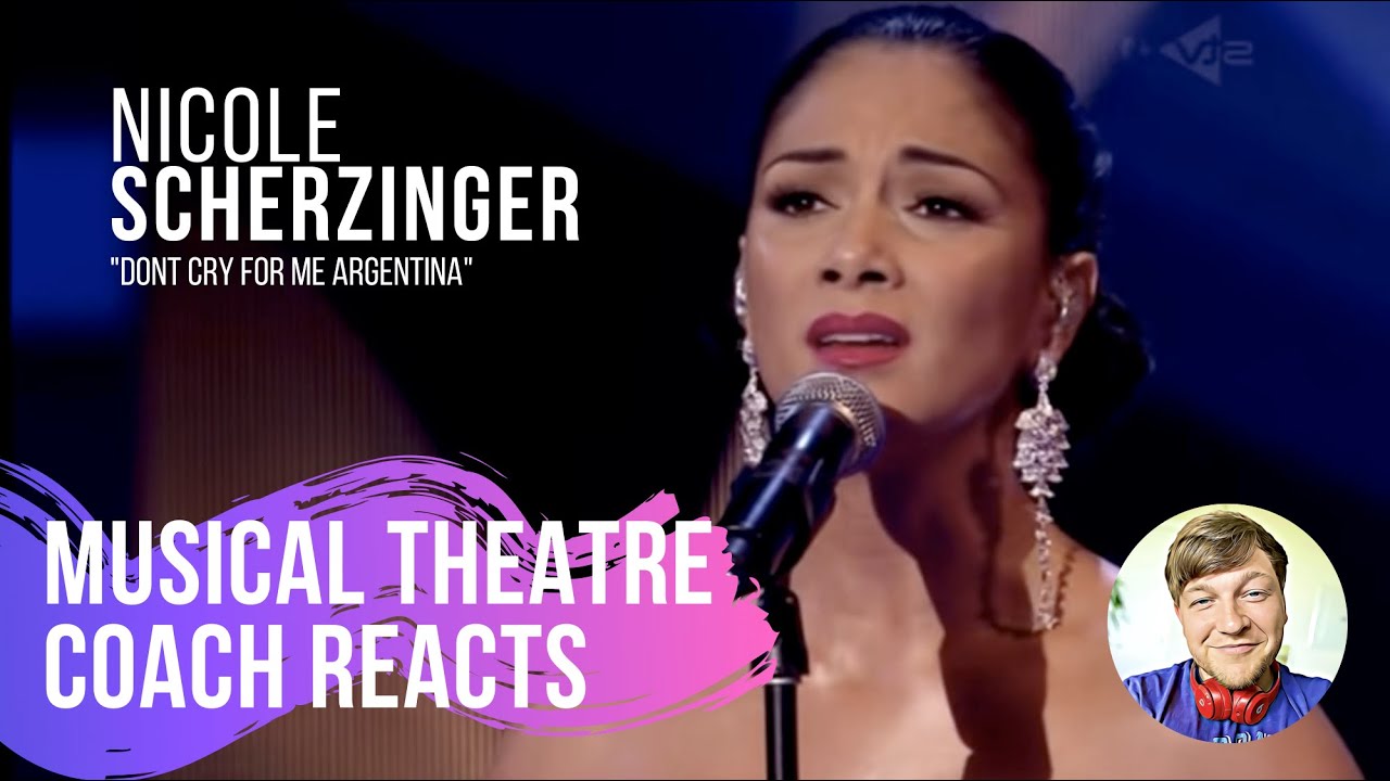 Musical Theatre Coach reacts (“DON'T CRY FOR ME ARGENTINA”, performed by Nicole Scherzinger)