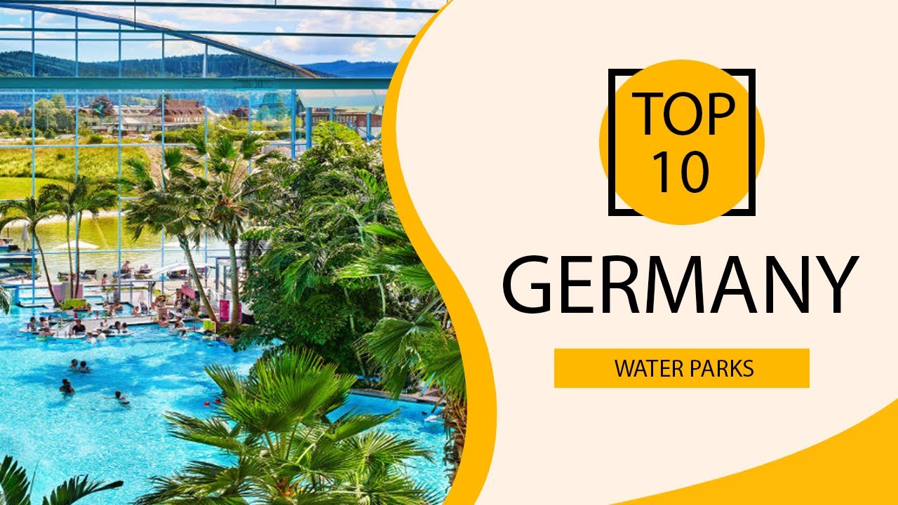 Top 10 Best Water Parks in Germany | English