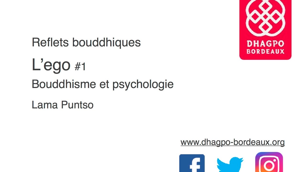 L'ego #1 Bouddhisme et psychologie