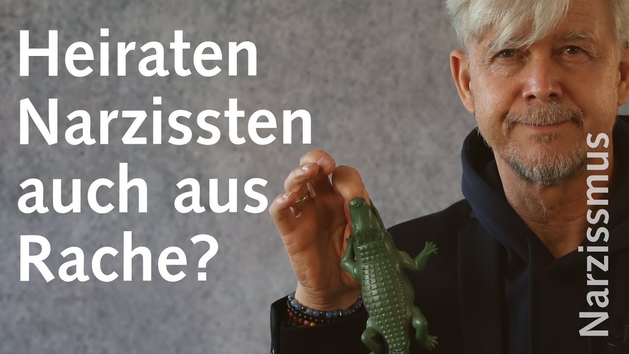 Heiraten Narzissten auch aus Rache?