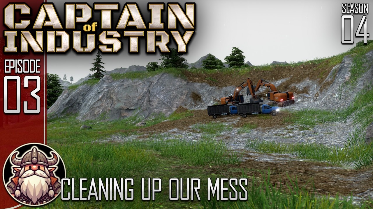 Cleaning Up Our Mess - S4E03 ║ Captain of Industry