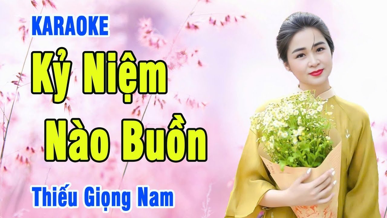 🔥 Kỷ Niệm Nào Buồn / Karaoke Thiếu Giọng Nam Song Ca Với Sầu Riêng @giahuybeat