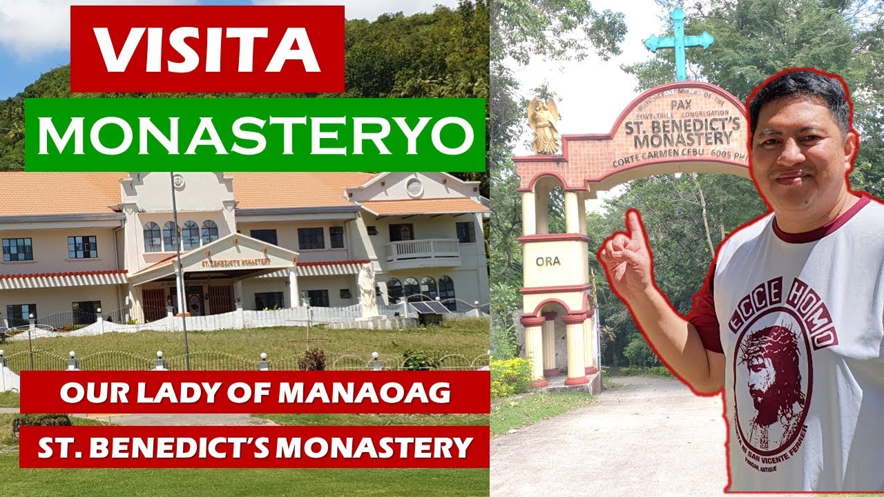 BISITA MONASTERYO NGAYONG KUWARESMA | ST. BENEDICT MONASTERY | OUR LADY OF MANAOAG | CARMEN, CEBU