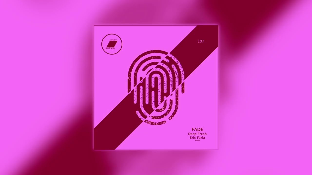 Fade (Deep Fresh & Eric Faria Remix)