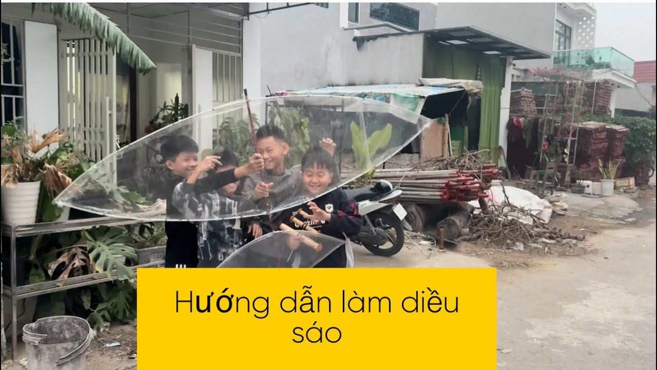 Hướng dẫn các cháu làm diều sáo tại nhà - 36 Trò Chơi
