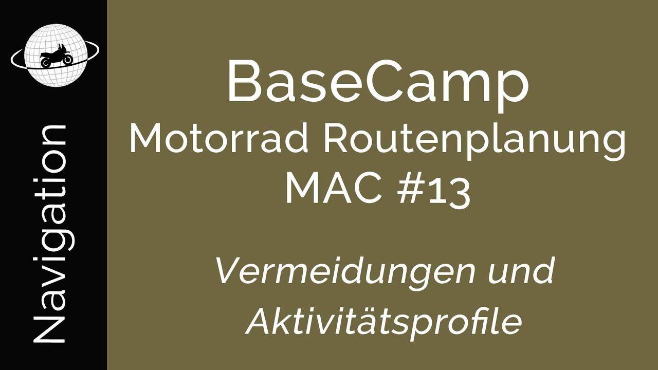 BaseCamp Motorrad Routenplanung MAC #13 - Vermeidungen und Aktivit&auml;tsprofile