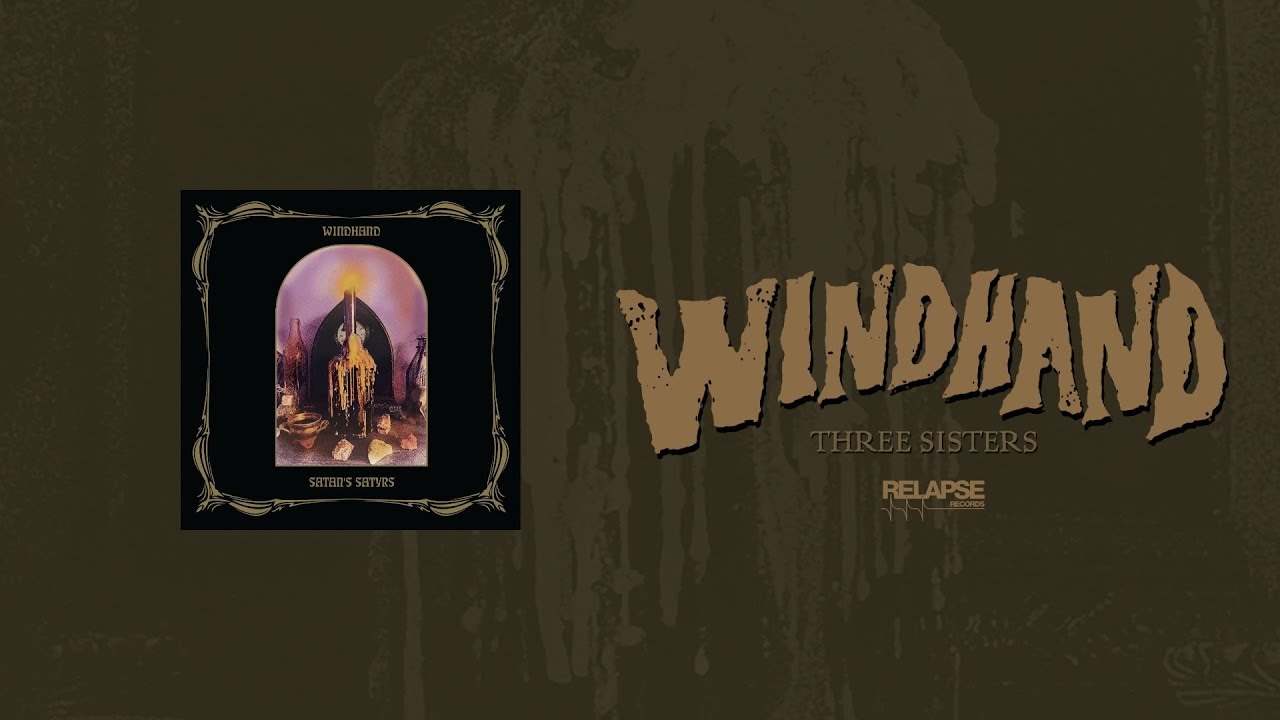 WINDHAND - Three Sisters (Official Audio)