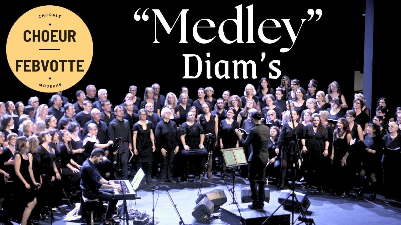 Medley Diams | Choeur Febvotte @ Thélème