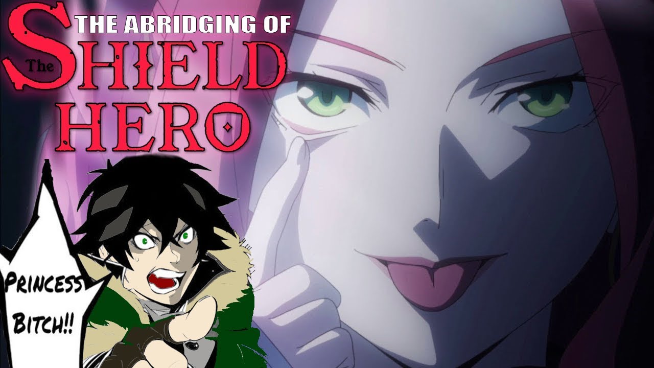 Abridging of The Shield Hero! (parody)
