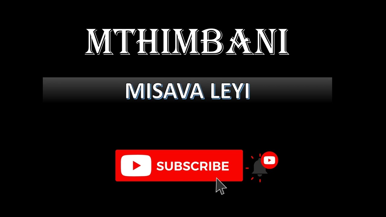 MTHIMBANI - MISAVA LEYI