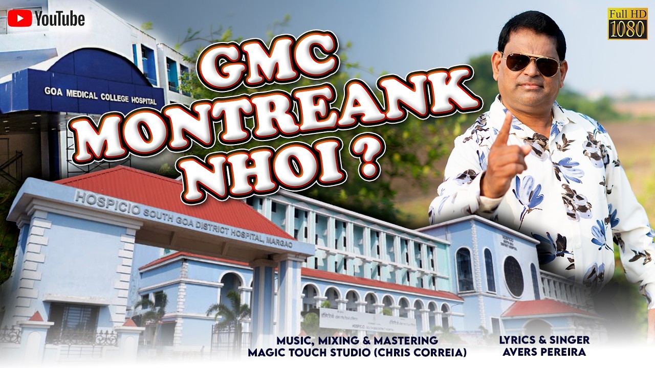 GMC MONTREANK NHOI? || Avers Pereira || New Konkani Song 2026